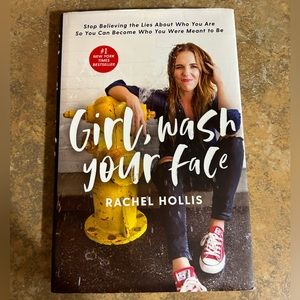 "Girl, Wash your face" by Rachel Hollis